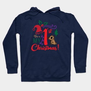 This is My First Christmas! Hoodie